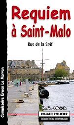 Télécharger le livre :  Requiem à Saint-Malo - Rue de la soif