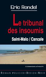 Télécharger le livre :  Le tribunal des insoumis
