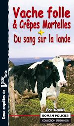 Télécharger le livre :  Vache folle et Crêpes Mortelles