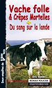 Télécharger le livre :  Vache folle et Crêpes Mortelles