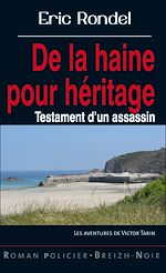 Télécharger le livre :  De la haine pour héritage