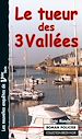 Télécharger le livre :  Le tueur des Trois Vallées