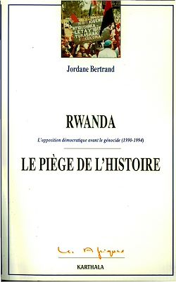 Télécharger le livre :  Rwanda le piège de l'histoire