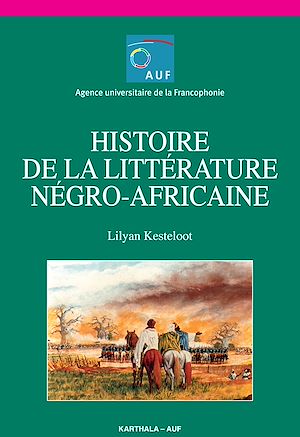 Téléchargez le livre :  Histoire de la littérature négro-africaine