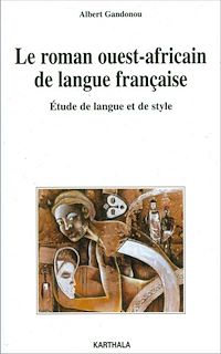 Télécharger le livre :  Le roman ouest-africain de langue française