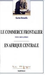 Download this eBook Le commerce frontalier en Afrique centrale