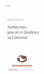 Download this eBook Architecture, pouvoir et dissidence au Cameroun