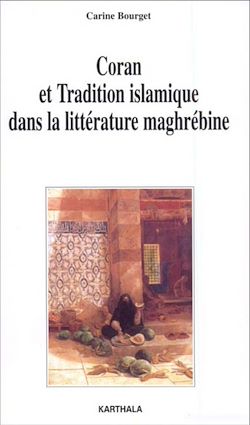 Télécharger le livre :  Coran et tradition islamique dans la littérature maghrébine