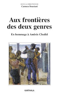 Télécharger le livre :  Aux frontières des deux genres - En hommage à Andrée Ched