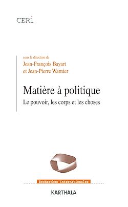 Télécharger le livre :  Matière à politique - Le pouvoir, les corps et les choses