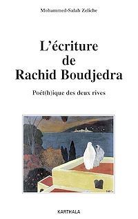 Télécharger le livre :  L'écriture de Rachid Boudjedra - Poét(h)ique des deux rives
