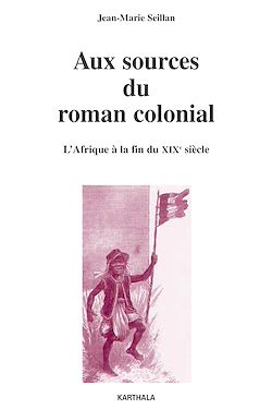 Télécharger le livre :  Aux sources du roman colonial - L'Afrique à la fin du XIXe siècle
