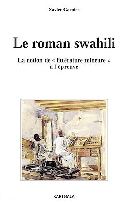 Télécharger le livre :  Le roman swahili - La notion de "littérature mineure" à l'épreuve