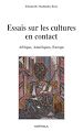 Télécharger le livre :  Essais sur les cultures en contact - Afrique, Amériques, Europe