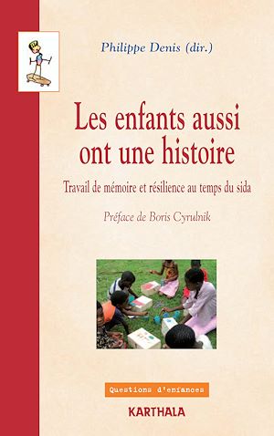 Download the eBook: Les enfants aussi ont une histoire - Travail de mémoire et résilience au temps du sida