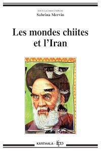 Télécharger le livre :  Les mondes chiites et l'Iran