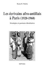 Download this eBook Les écrivains afro-antillais à Paris (1920-1960) - Stratégies et postures identitaires