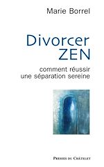 Télécharger le livre :  Divorcer zen