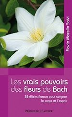 Télécharger le livre :  Les vrais pouvoirs des fleurs de Bach