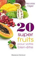 Télécharger le livre :  20 super-fruits pour votre bien-être