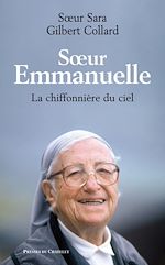 Télécharger le livre :  Soeur Emmanuelle - La chiffonnière du ciel
