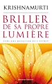 Télécharger le livre :  Briller de sa propre lumière - Vers une mutation de l'esprit
