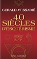 Télécharger le livre :  40 siècles d'ésotérisme