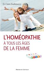 Télécharger le livre :  L'homéopathie à tous les âges de la femme