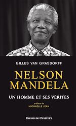 Télécharger le livre :  Nelson Mandela, un homme et ses vérités