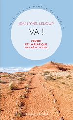 Télécharger le livre :  Va ! L'esprit et la pratique des Béatitudes