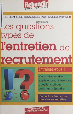 Téléchargez le livre :  Les questions types de l'entretien de recrutement