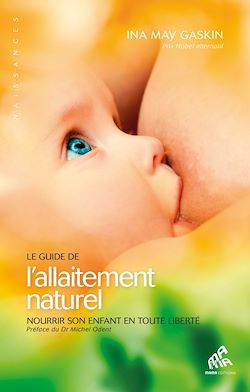 Télécharger le livre :  Le Guide de l'allaitement naturel