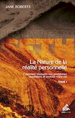 Download this eBook La Nature de la réalité personnelle, Tome I