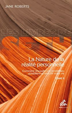 Télécharger le livre :  La Nature de la réalité personnelle, Tome II