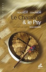 Télécharger le livre :  Le Chamane & le Psy