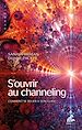 Télécharger le livre :  S'ouvrir au channeling