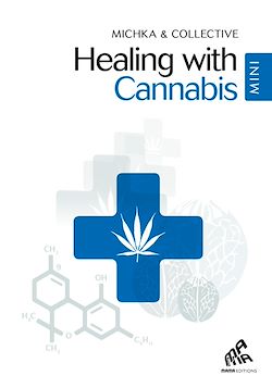 Télécharger le livre :  Healing with Cannabis - Mini Edition