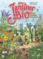 Download this eBook Jardiner bio en bandes dessinées