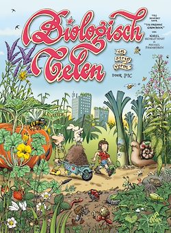 Télécharger le livre :  Biologisch Telen in Stripvorm - Dutch Edition