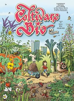 Télécharger le livre :  Coltivare bio a fumetti - Italian Edition