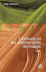Download this eBook L'Individu et les évènements de masse - Tome 1