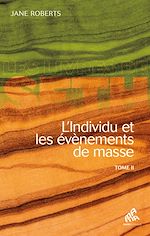 Download this eBook L'Individu et les évènements de masse - Tome 2