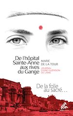 Télécharger le livre :  De l'hôpital Sainte-Anne aux rives du Gange