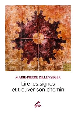 Télécharger le livre :  Lire les signes et trouver son chemin