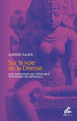 Télécharger le livre :  Sur la voie de la Déesse