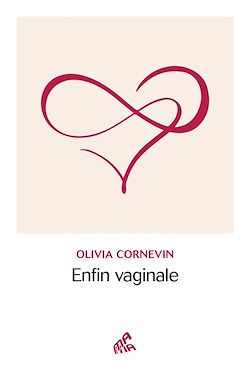 Télécharger le livre :  Enfin vaginale