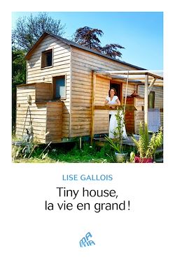 Télécharger le livre :  Tiny house, la vie en grand !