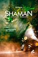 Télécharger le livre :  Shaman, L'Aventure stellaire : Tome 1, La Messagère des arbres