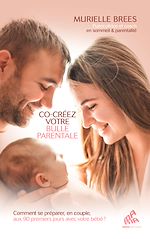 Download this eBook Co-créez votre bulle parentale