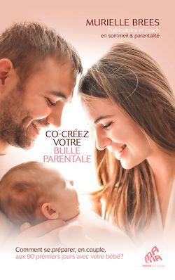 Télécharger le livre :  Co-créez votre bulle parentale